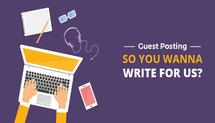 So You Want To Write A Guest Post For PrimeSiteUK.Com